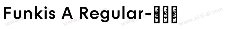 Funkis A Regular字体转换
